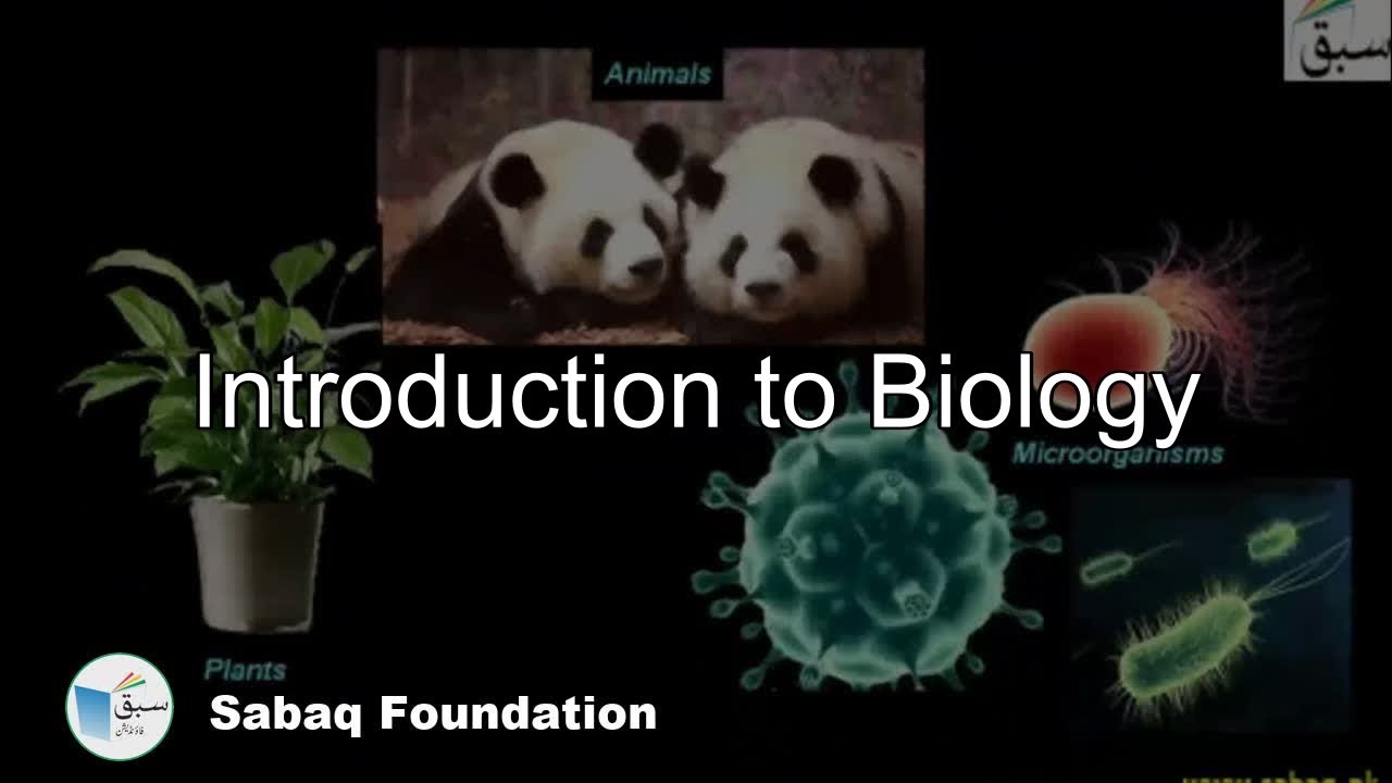 Introduction to Biology, Biology Lecture | Sabaq.pk
