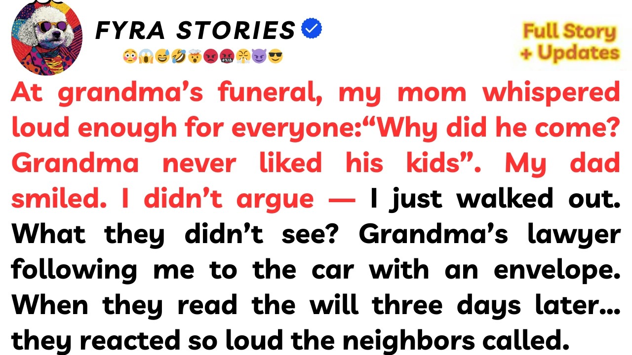 At Grandma's Funeral, My Mom Whispered Loud Enough For Everyone: 'Why Did he Even Come? Grandma...
