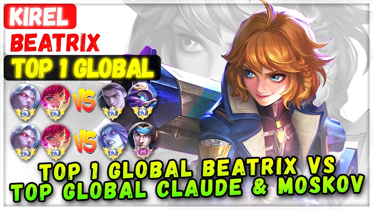 Беатрикс (Топ-1 в мире) против Клода и Москова (Топ-1 в мире) [ KiREL - Mobile Legends