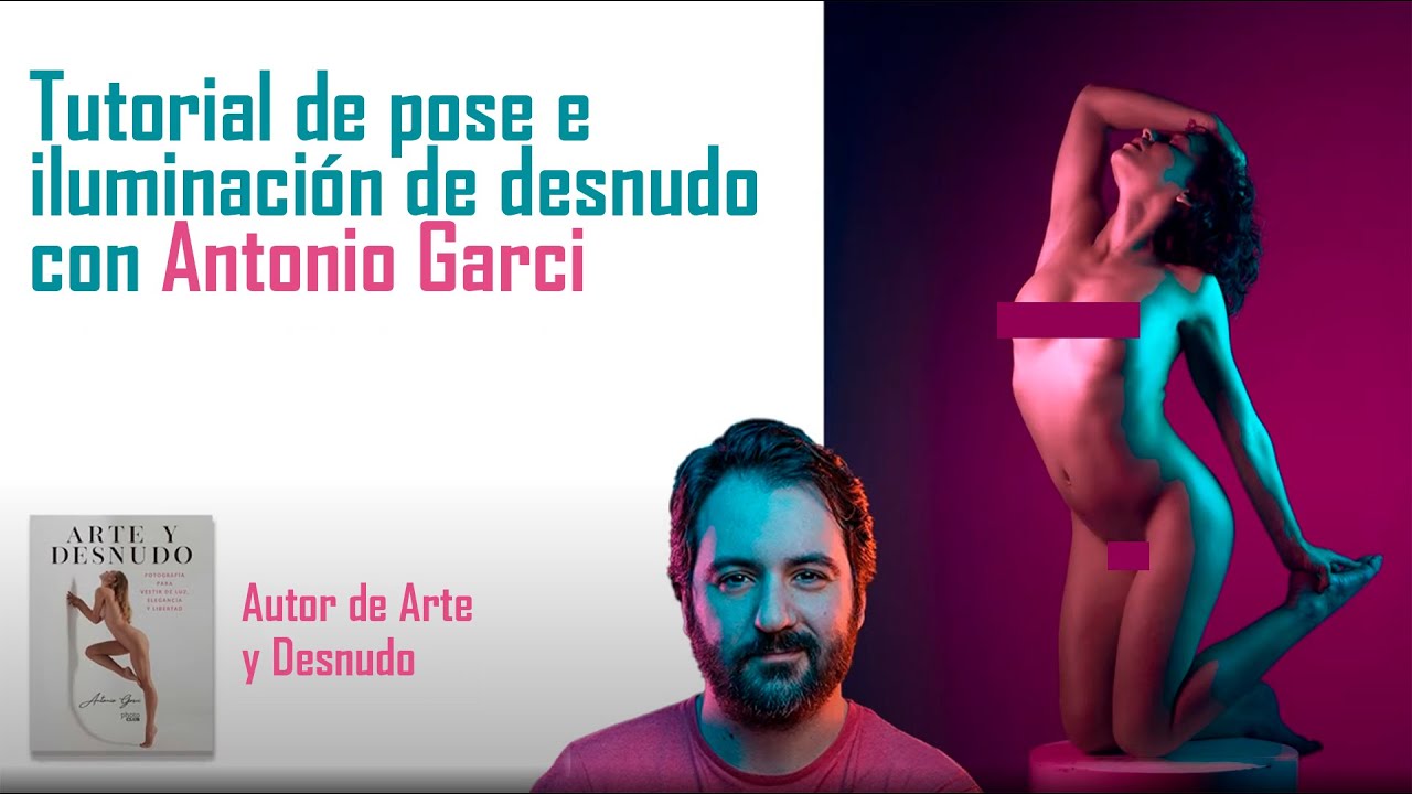 Fotografía de desnudo: iluminación y pose por Antonio Garci, tutorial