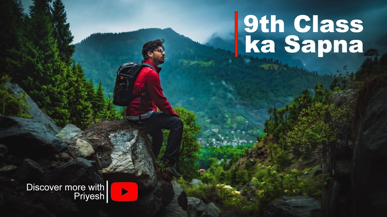 9th Class ka Sapna by Priyesh kumar || storytelling || Cinematic video || Manali