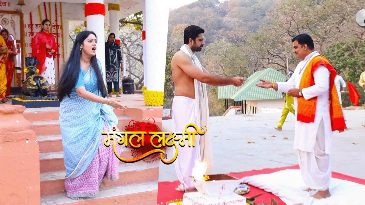 Mangal Lakshmi Upcoming twist Mangal saved when him clothes caught fire | On Location