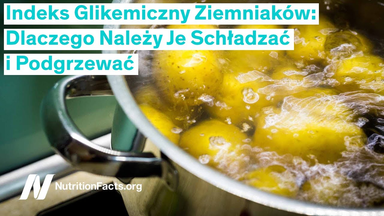 Indeks Glikemiczny Ziemniak&oacute;w: Dlaczego Należy Je Schładzać i Podgrzewać