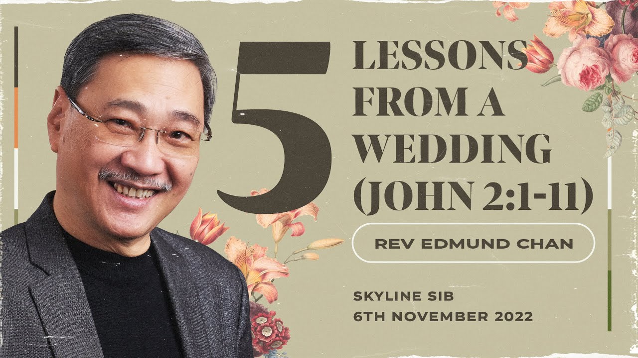 5 Lessons From A Wedding // Rev Edmund Chan
