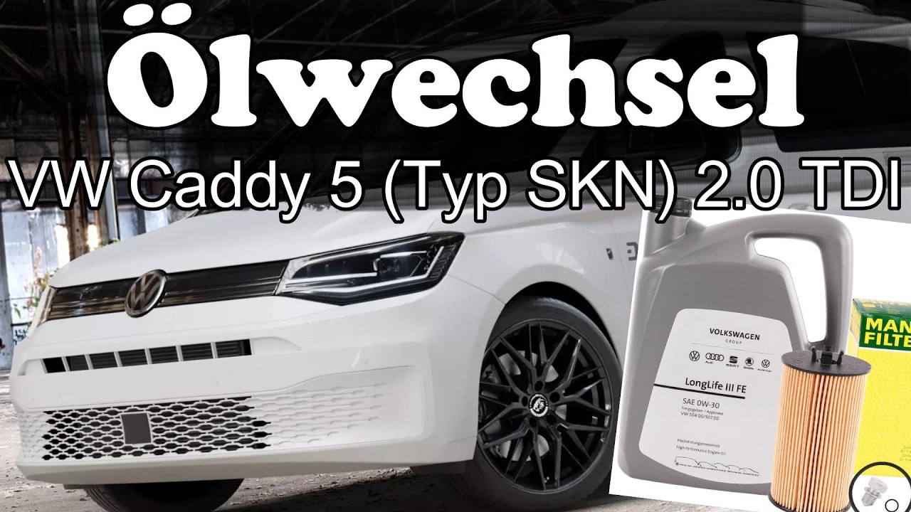 Ölwechsel am VW Caddy 5K 2.0 TDI (Oil change on the VW Caddy 5K 2.0 TDI)