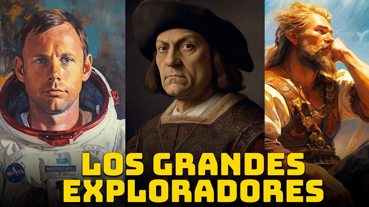 Los Mayores Exploradores de la Historia - Curiosidades Históricas