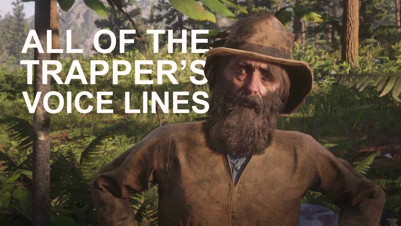 V | All of the Trapper's voice lines | RDR2