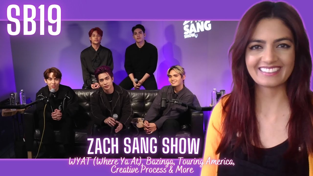 SB19 | ZACH SANG SHOW: Talking WYAT (Where Ya At), Bazinga, Touring America, Creative Process & More