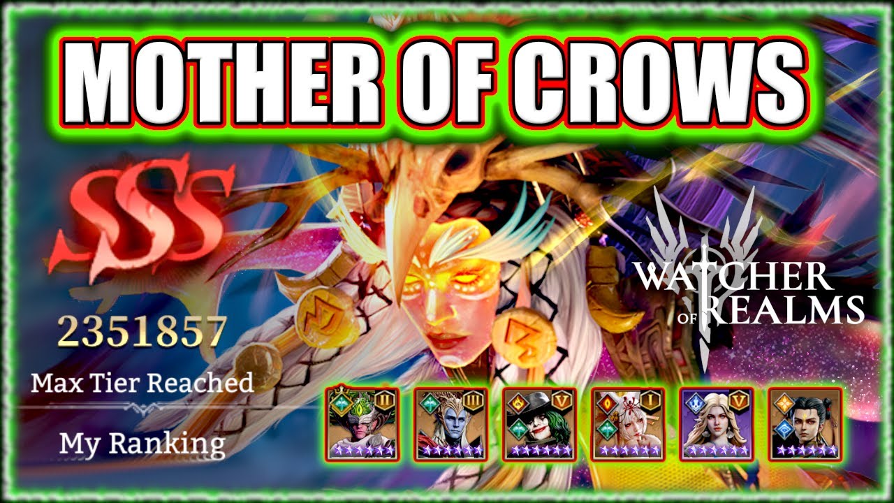 Mother of Crows SSS Guide - No Bubba No Lady A - Watcher of Realms