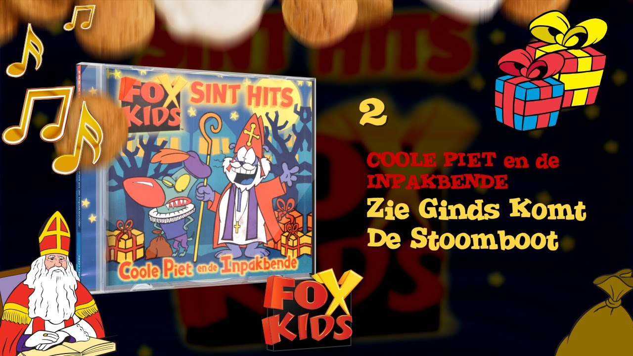 LIED: ZIE GINDS KOMT DE STOOMBOOT - COOLE PIET EN DE INPAKBENDE (2001) &bull; CD Fox Kids Sint Hits