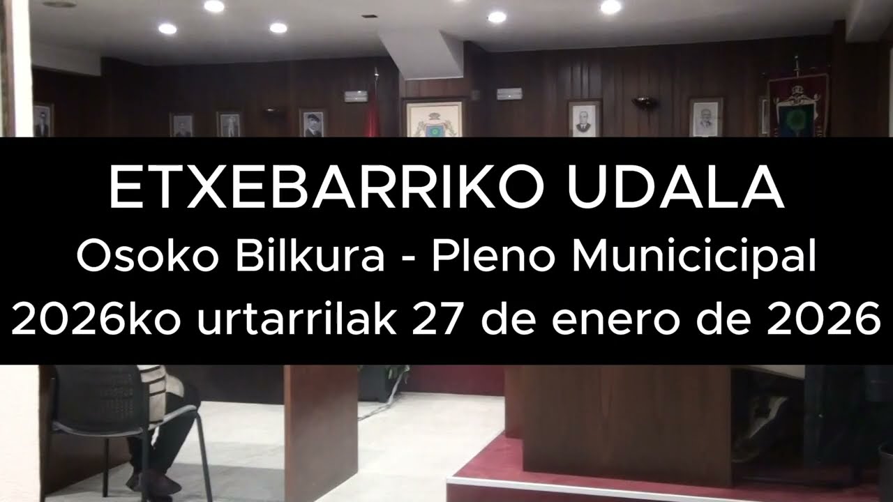 2026-01-27 Etxebarri (Udalbatza - Pleno)