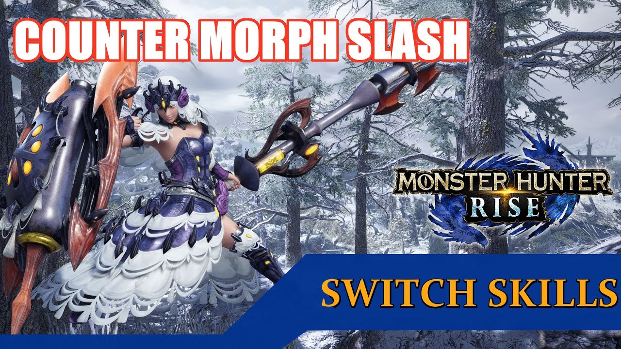Monster Hunter Rise | Charge Blade Switch Skill | Counter Morph Slash