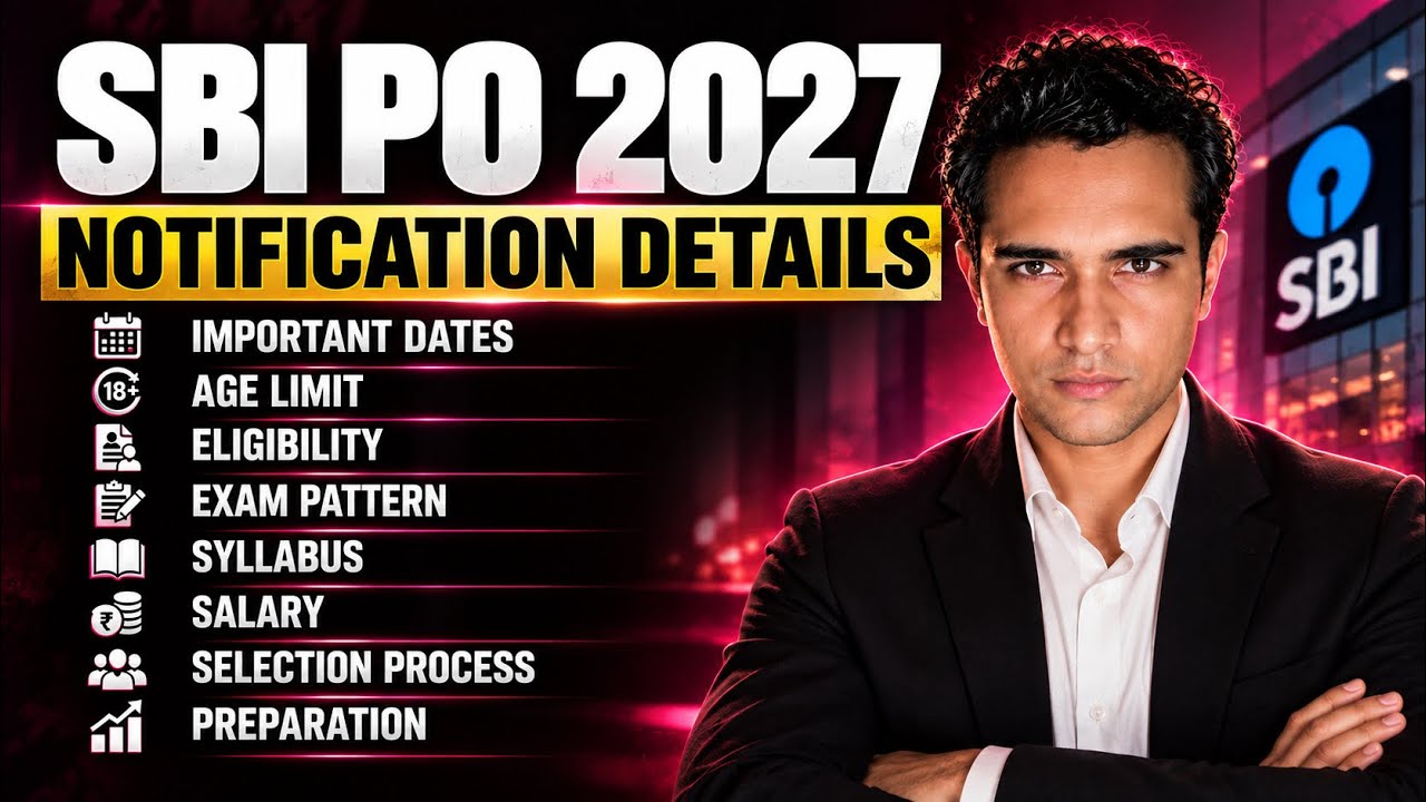 SBI PO 2027 | Complete Details | Salary, Exam Dates, Syllabus, Exam Pattern, Age Limit, Preparation
