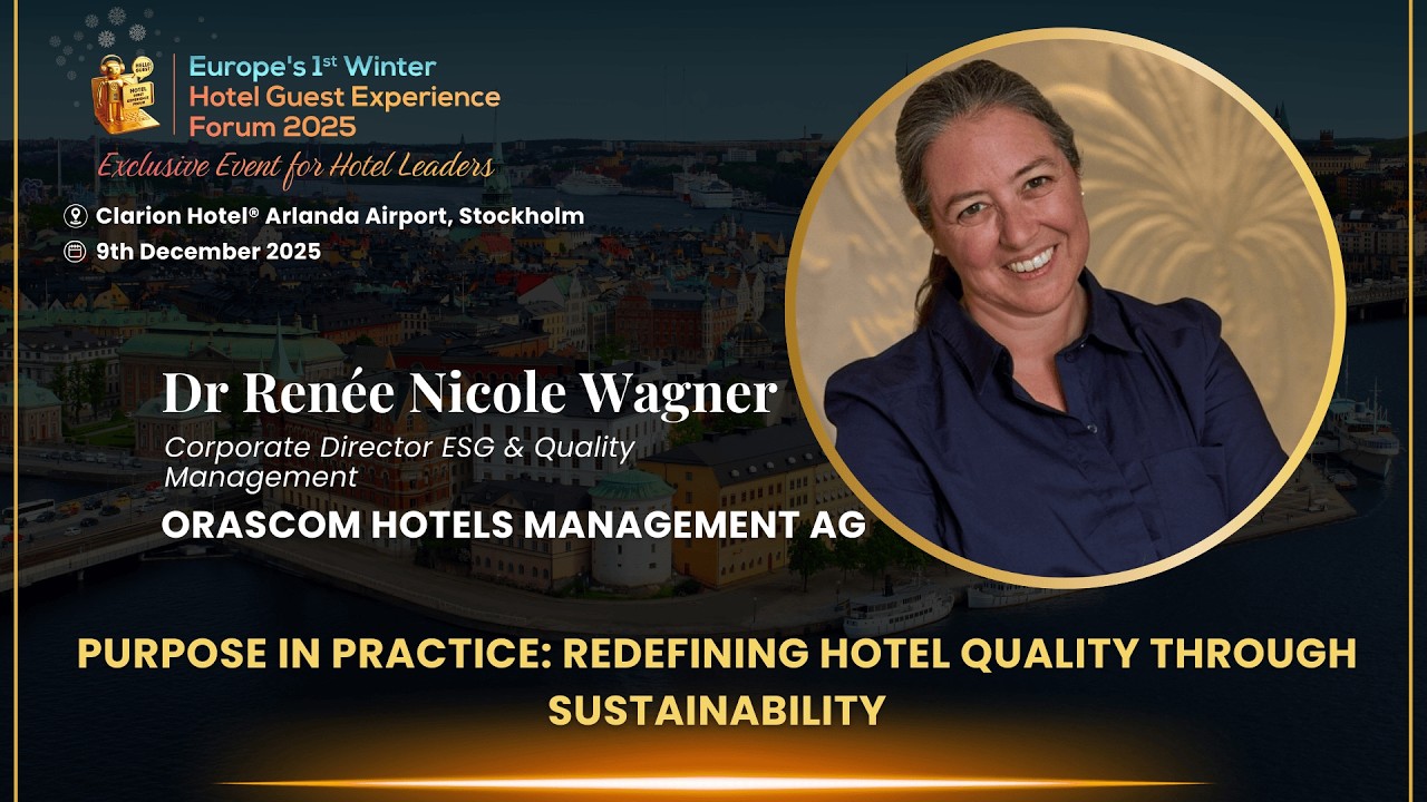 Purpose in Practice: Redefining Hotel Quality Through Sustainability - Dr Renée Nicole Wagner