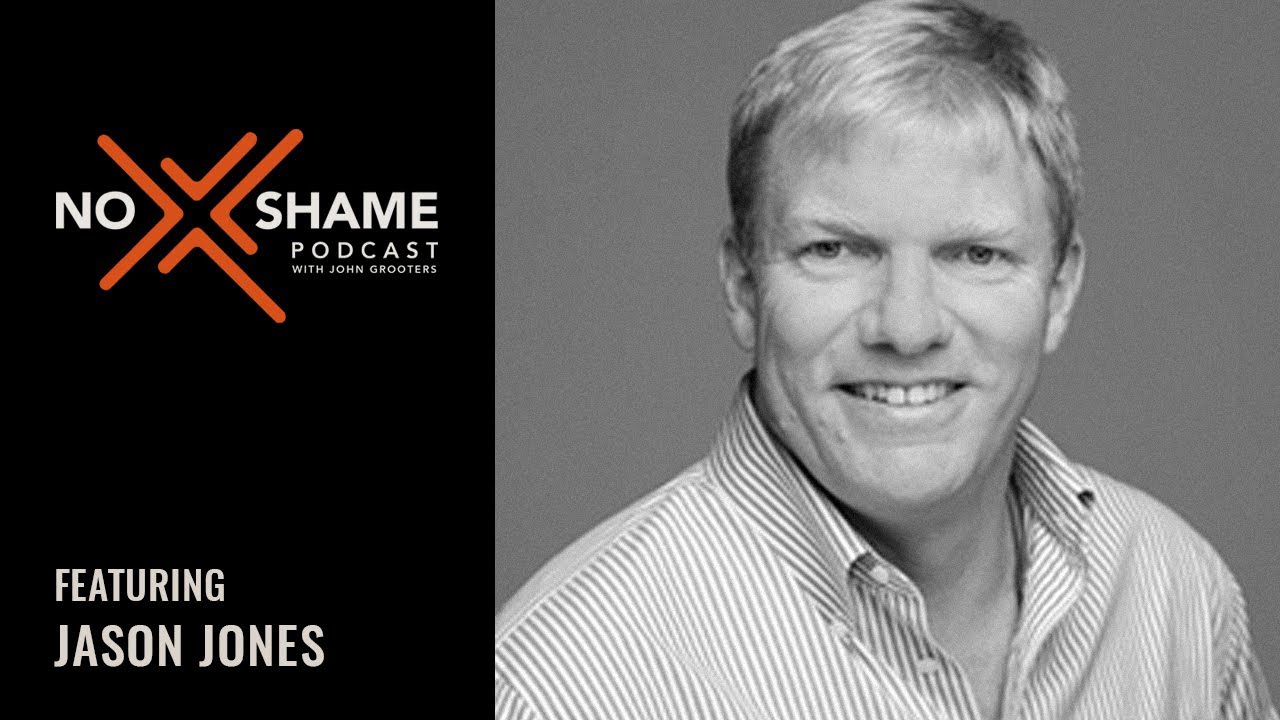 Think Local, Act Local | Jason Jones - No Shame Podcast w/John Grooters Ep 90