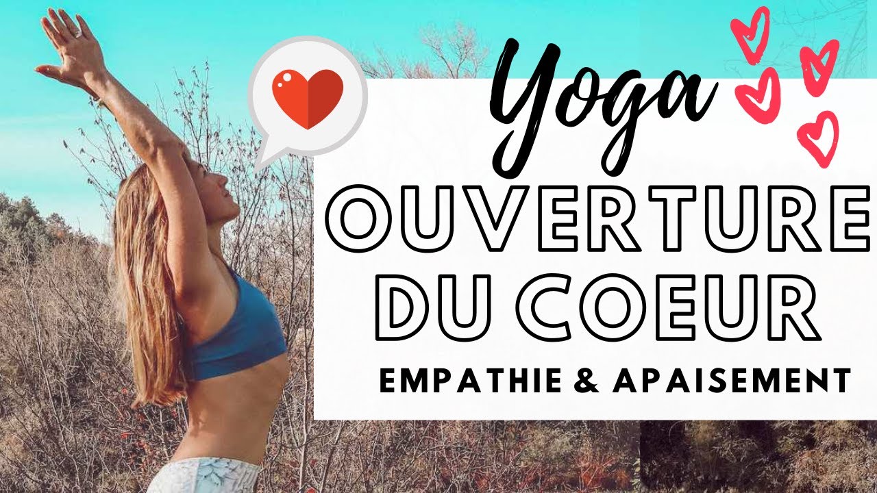 YOGA OUVERTURE DU COEUR ♥️ Ouvrir Anahata Chakra pour + d'Amour & une Meilleure Posture 😍