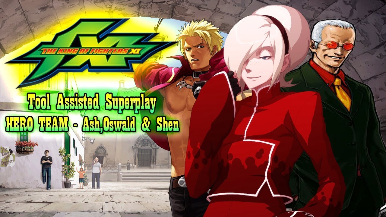 【TAS】KOF XI - HERO TEAM (ASH,OSWALD & SHEN)