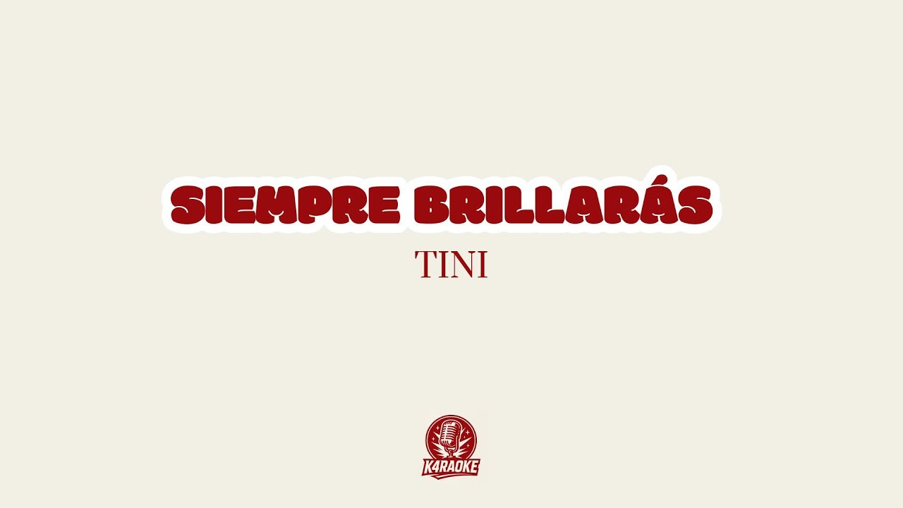 🎤✨ Karaoke SIEMPRE BRILLARÁS - TINI