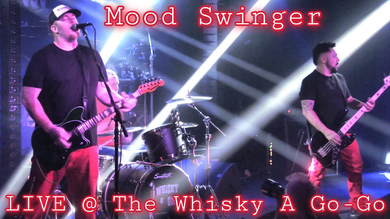 Let Me Pee In Dat Butt - Mood Swinger - LIVE at The Whisky A Go Go