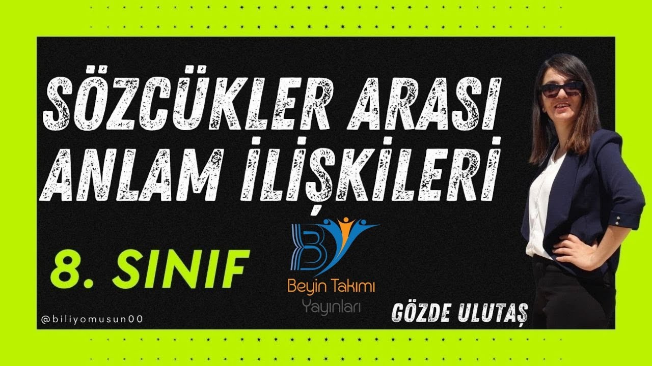 8.Sınıf Türkçe -  Sözcükler Arası Anlam İlişkileri - Gözde ULUTAŞ @biliyomusun00