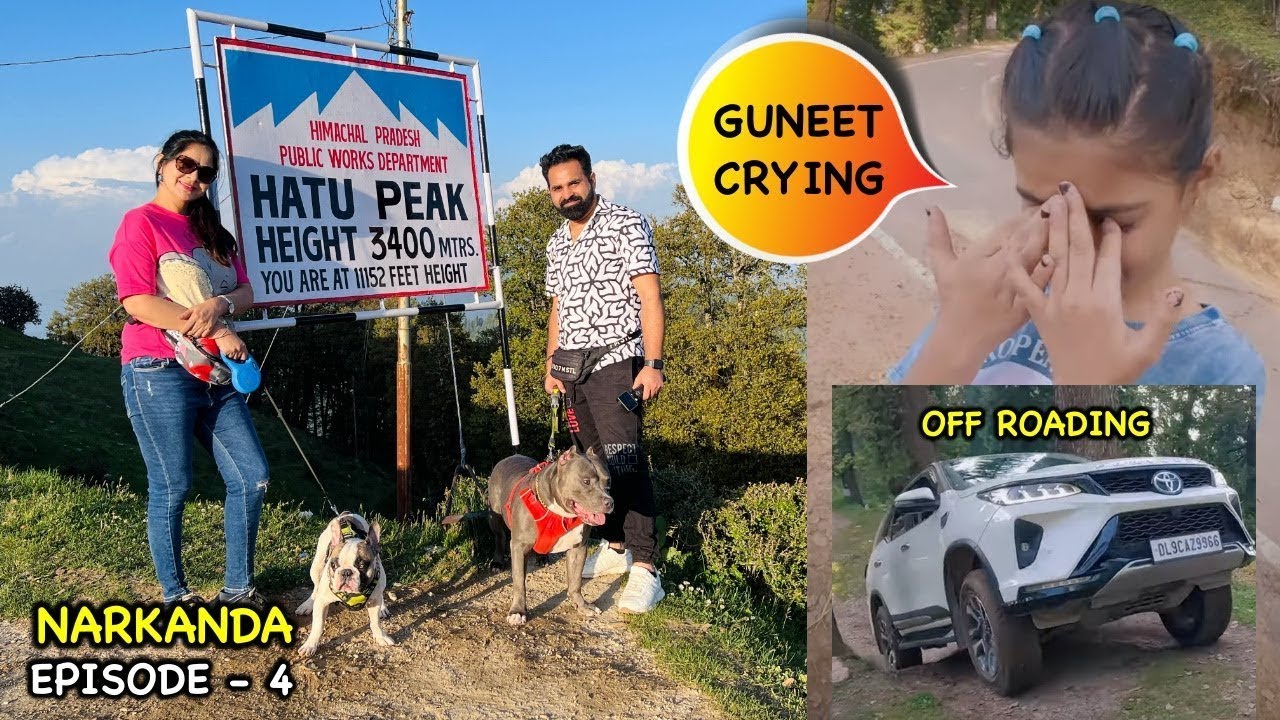 Guneet Crying While Off-Roading and Hatu Peak with Dogs | Narkanda Ep- 4 | Spiti Trip