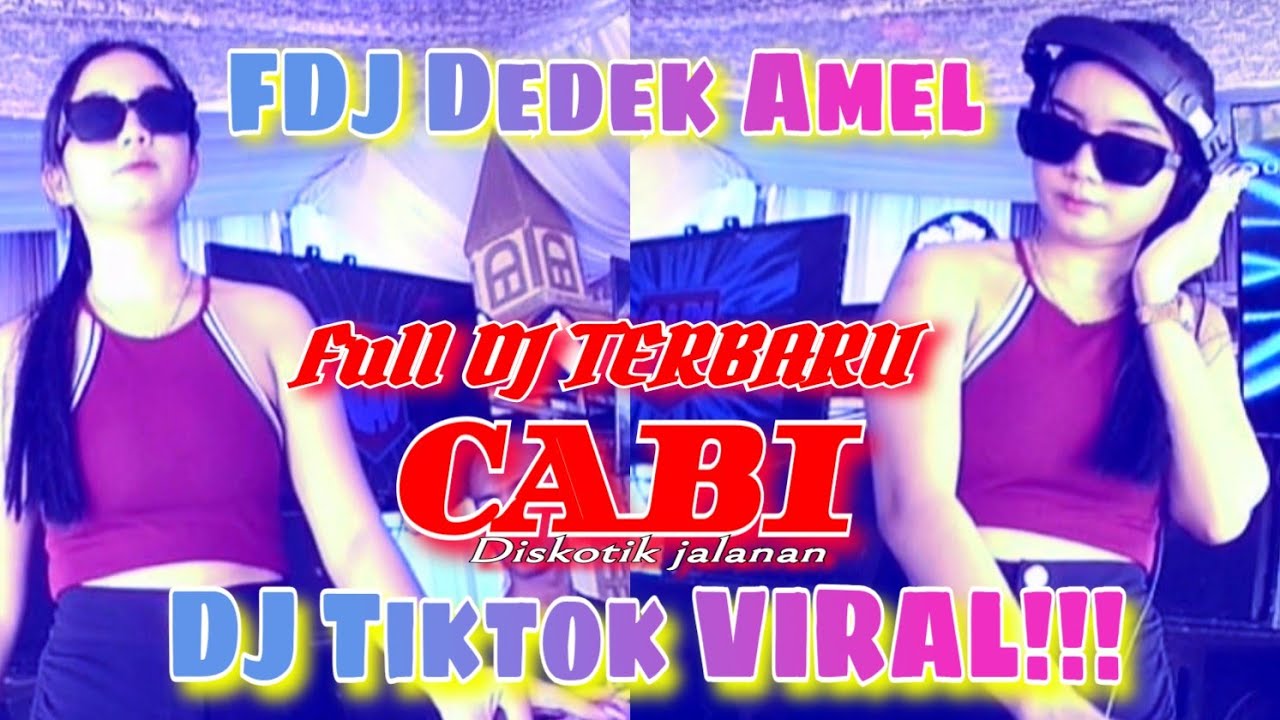 FULL DJ OT CABI ‼️ FDJ DEDEK AMEL ‼️ DJ TERBARU TEMBAK PUCUK ‼️ MASIH TERSISA HABISKAN