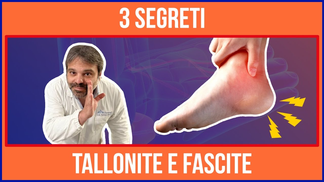 3 SEGRETI per cui la TALLONITE o la FASCITE non VANNO VIA
