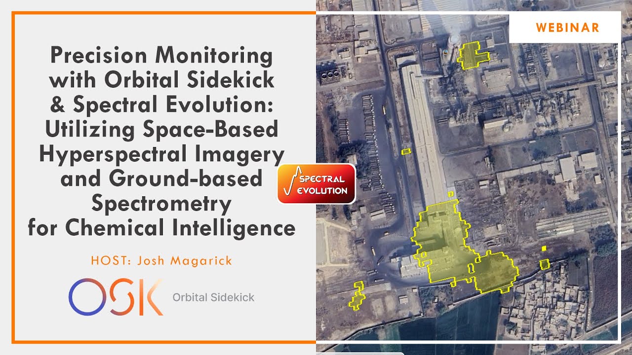 Webinar - Precision Monitoring with Orbital Sidekick & Spectral Evolution