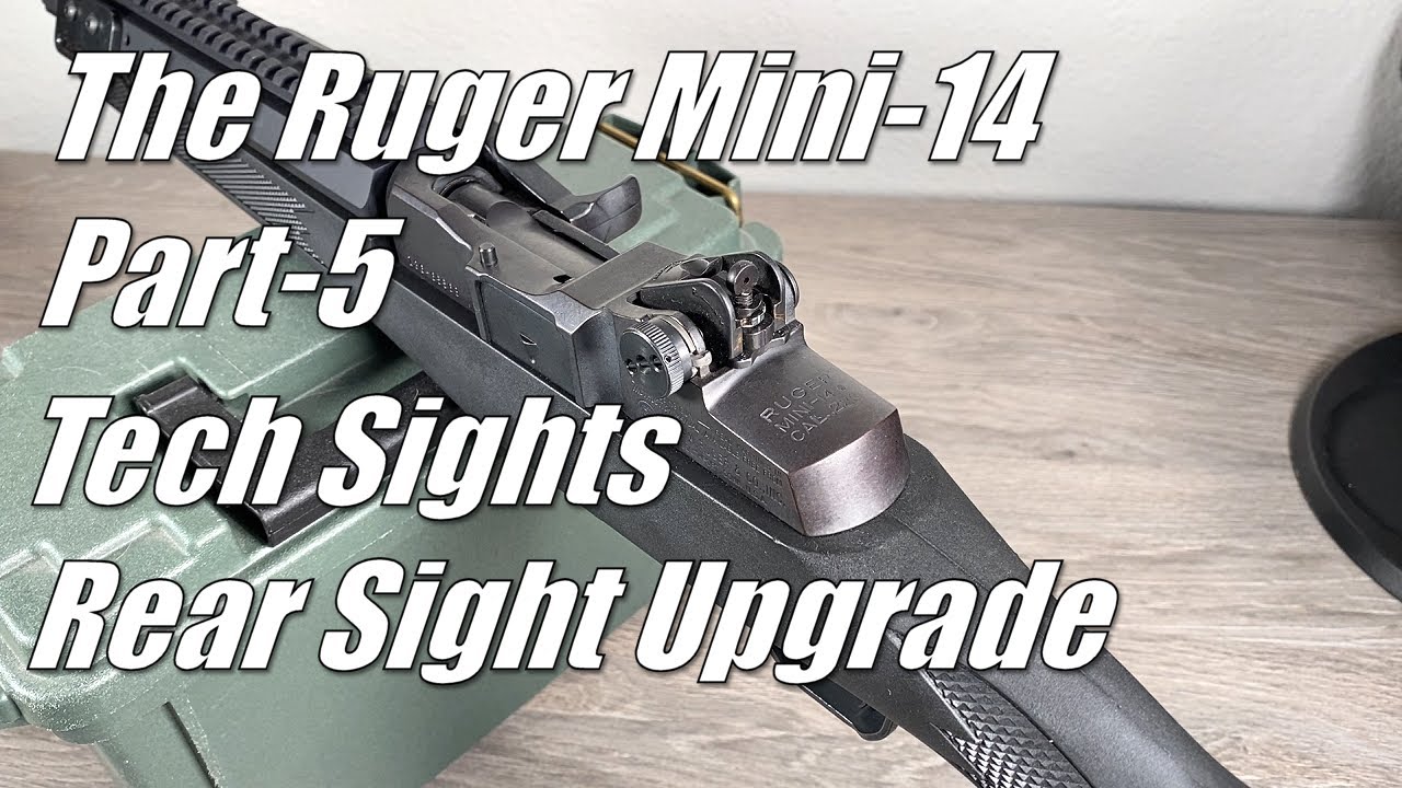 The Ruger Mini-14 - Part 5: Tech Sights Rear Sight Upgrade