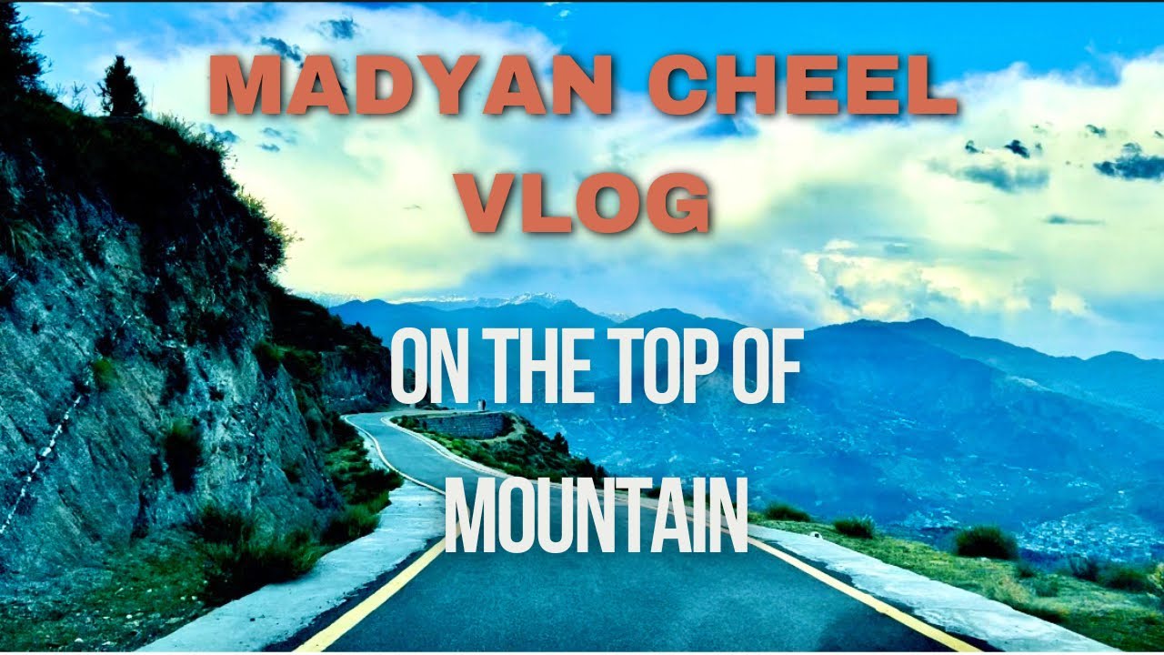 Travelling to the northwest areas of pakistan Madyan cheel- #jahangirkhan9365