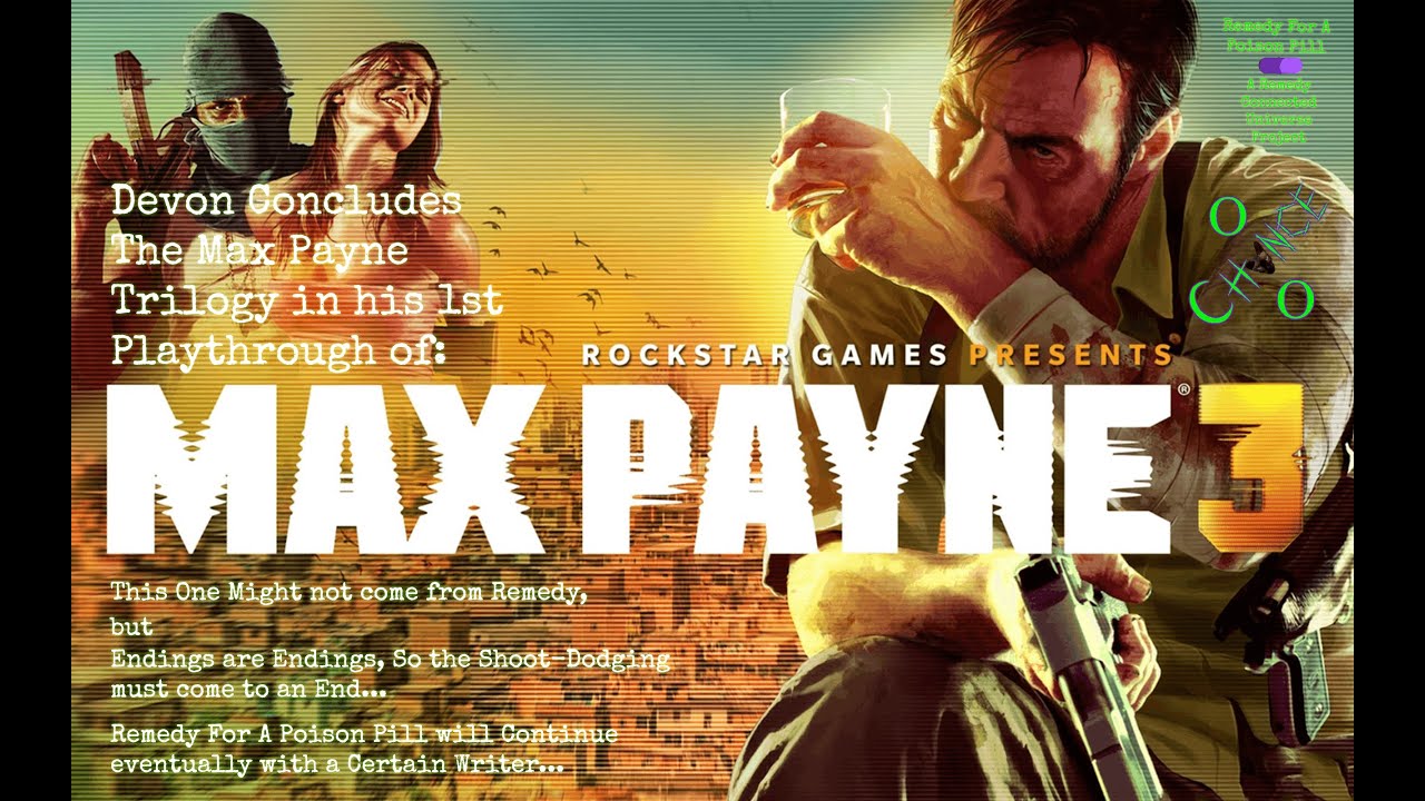 %Chance: 01/21/26 Max Payne 3 (BLIND: 1) Worthy Successor, or an Over-Rockstar-ification?