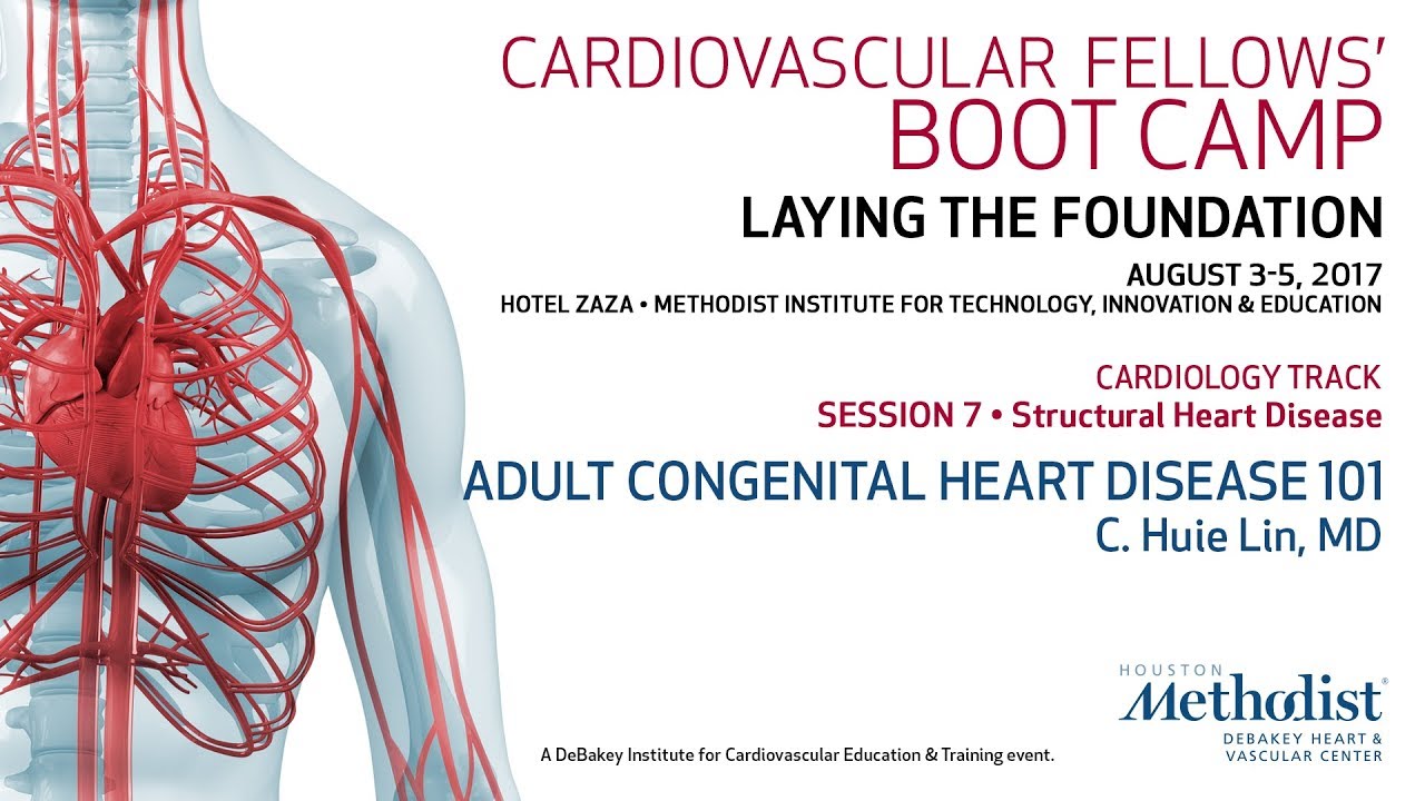Adult Congenital Heart Disease 101 (C. Huie Lin, MD)