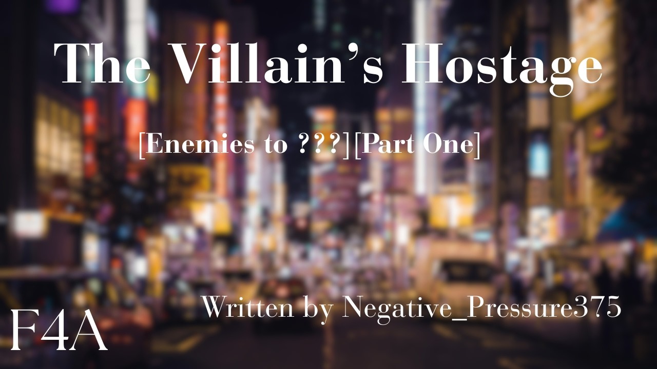 [F4A] [F4M] The Villain’s Hostage [Mute Listener] [Villain Speaker] [Enemies to ???] [CC]