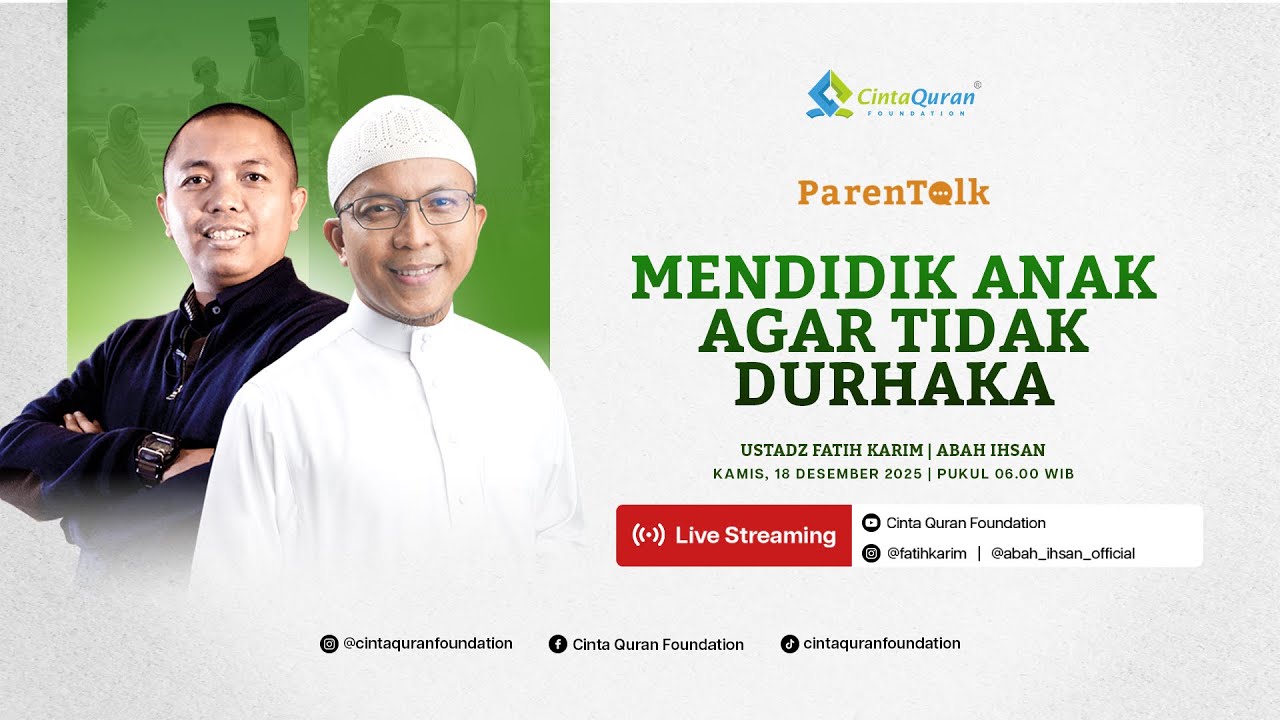 [LIVE] Mendidik Anak agar Tidak Durhaka | bersama Abah Ihsan & Ust Fatih Karim
