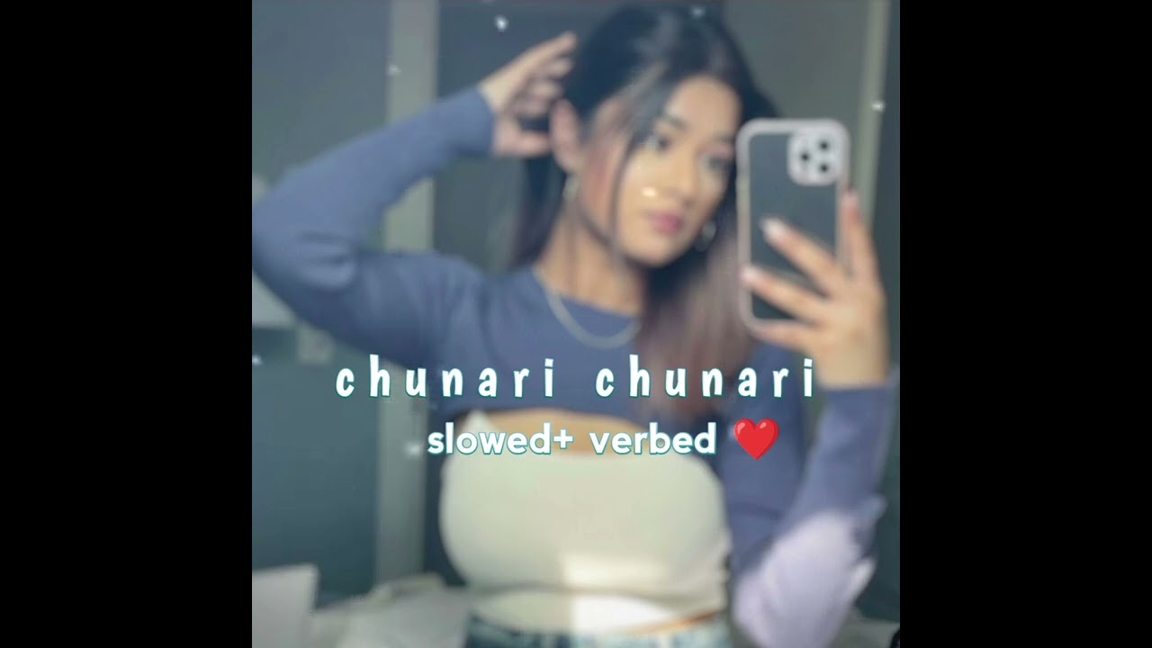 chunari chunari song Salman Khan slowed version