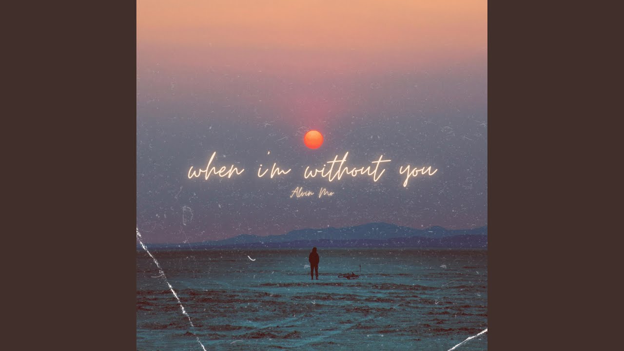 when i'm without you (Radio Edit)
