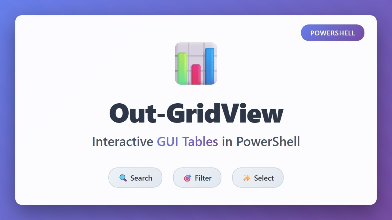 Out-GridView in PowerShell: Interactive GUI Tables for Data Filtering & Selection