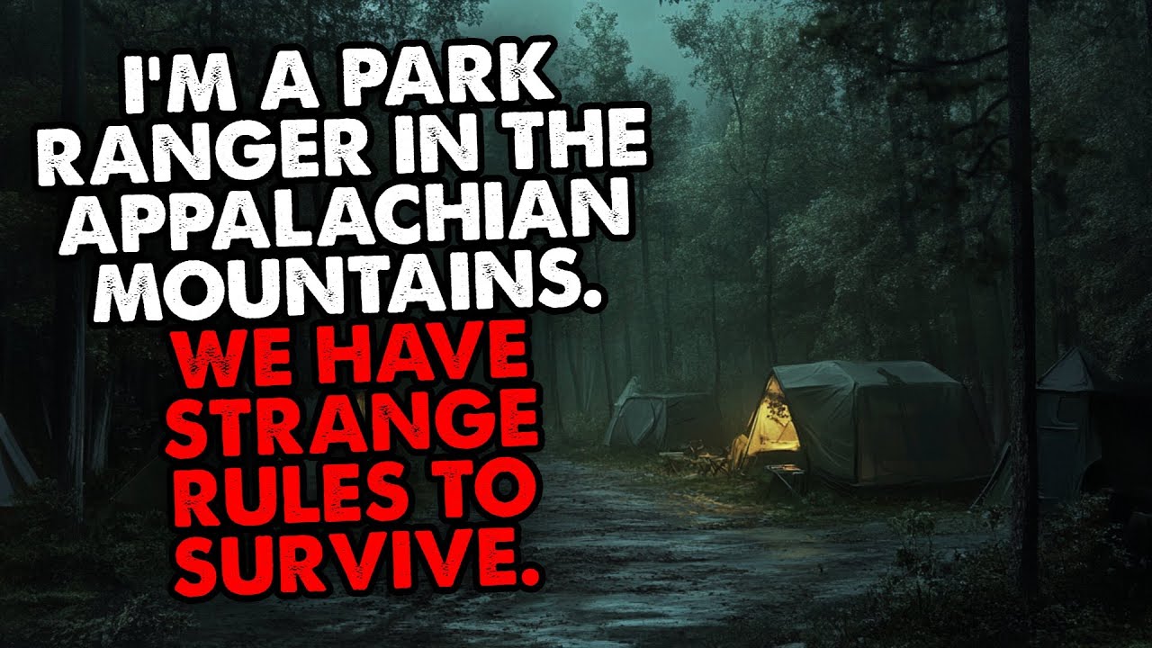I’m a Park Ranger in the Appalachian Mountains. We Have Strange Rules To Survive.