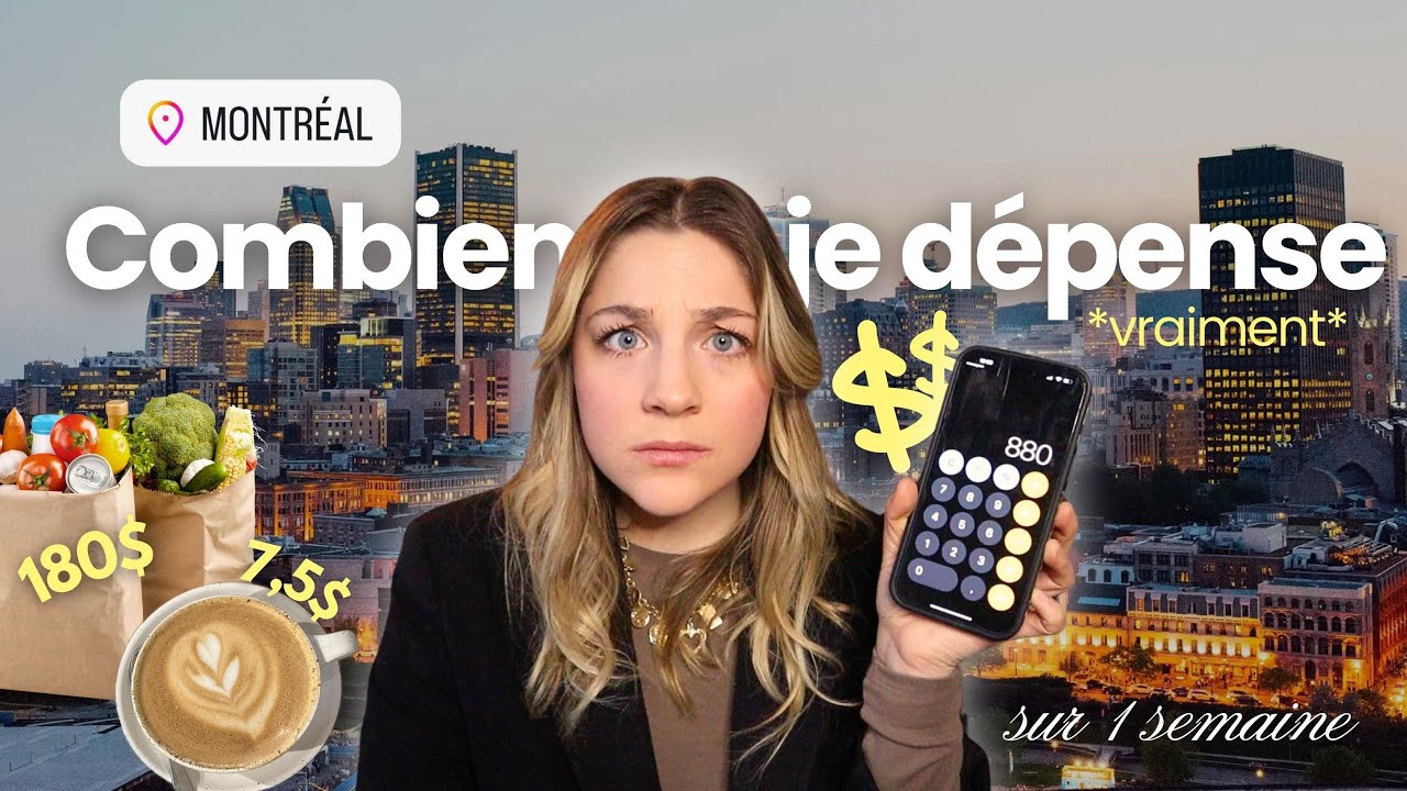 Le VRAI coût de la vie à Montréal : mon budget sur 1 semaine 💰🇨🇦