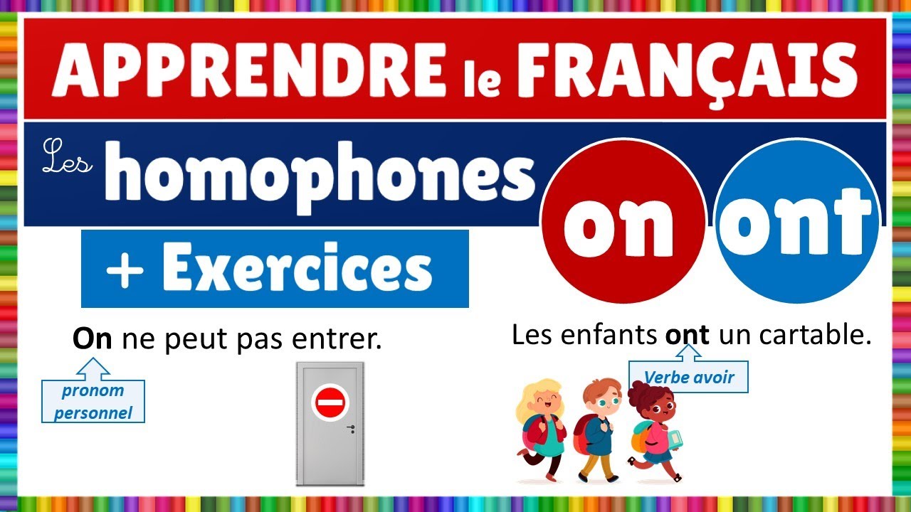 Les homophones : on / ont