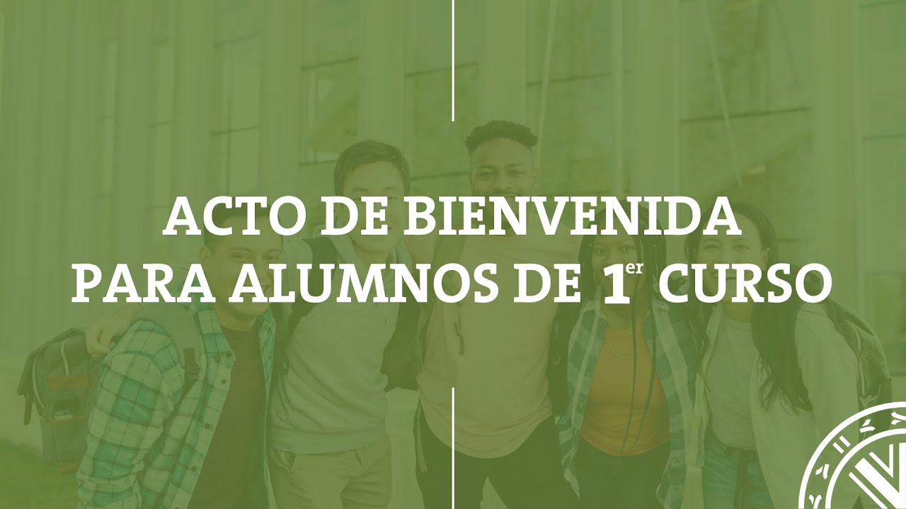 Acto de Bienvenida para alumnos de 1er curso (11:00h) Universidad Católica de Valencia
