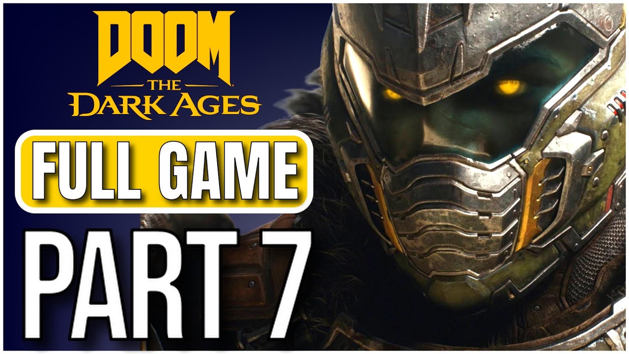 Doom The Dark Ages - Full Game Gameplay Walkthrough - Part 7 (No Commentary)