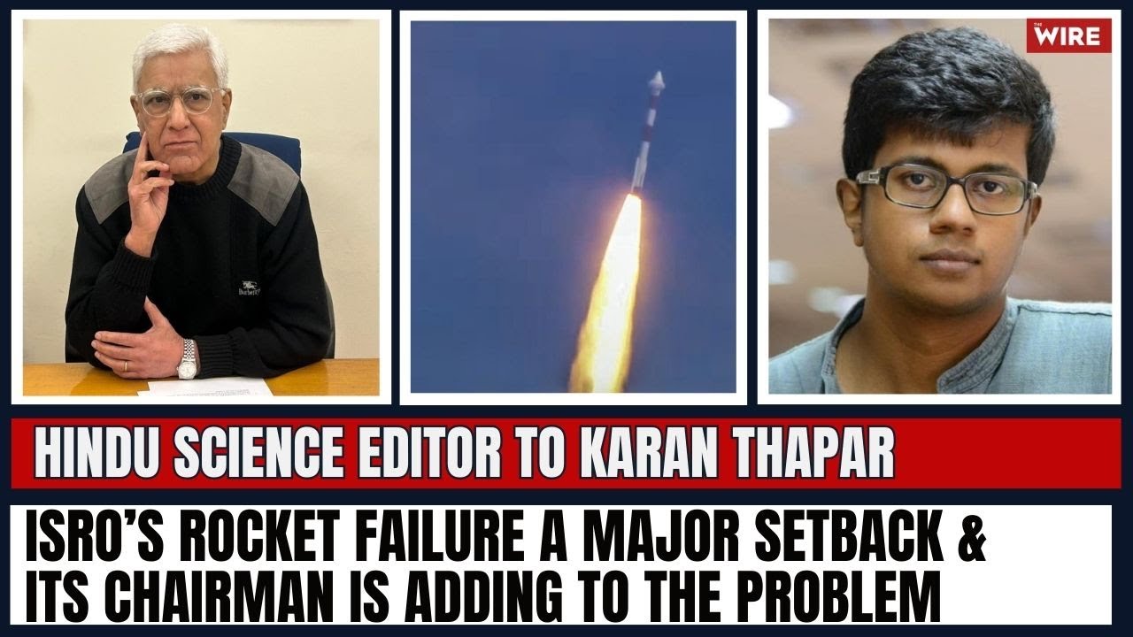 ISRO’s Rocket Failure a Major Setback & Its Chairman is Adding to the Problem