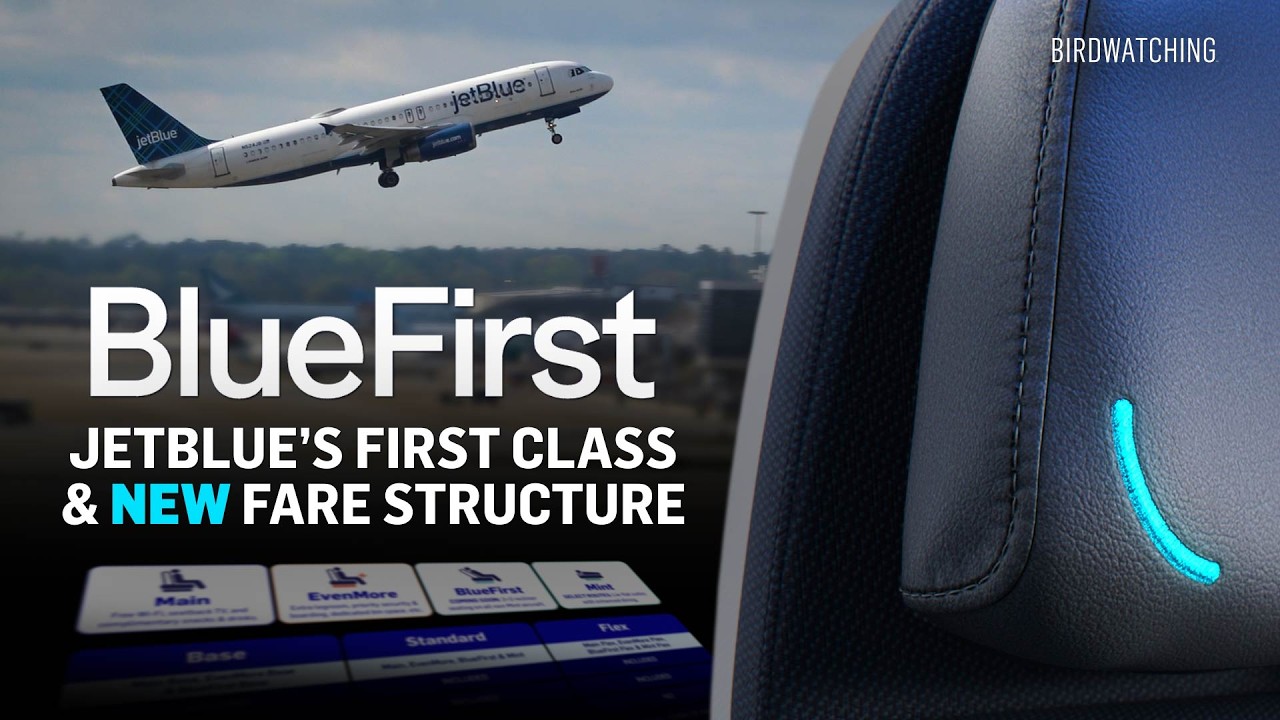 BlueFirst: JetBlue's First Class & New Fare Structure