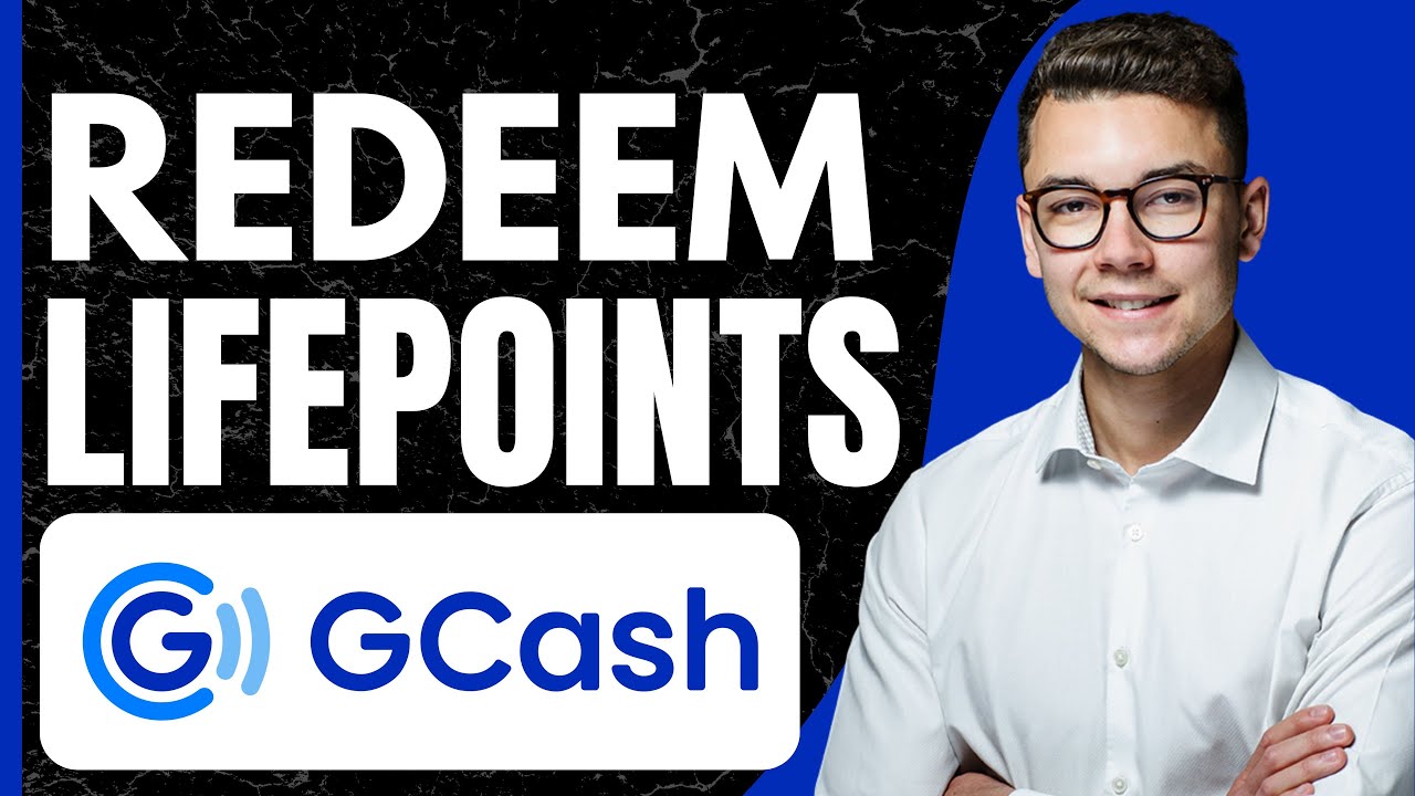 How to Redeem Lifepoints to Gcash (2024)
