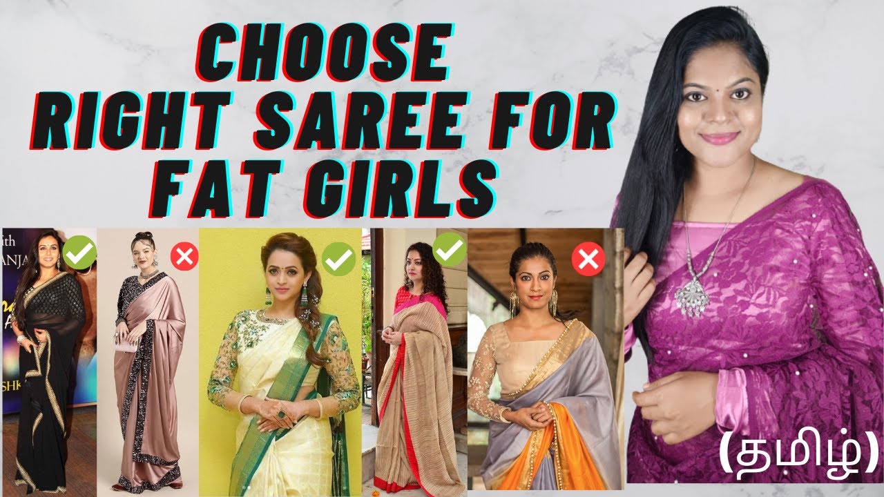 how to choose saree for fat lady in tamil || fat girls saree tips || plus size women saree guide