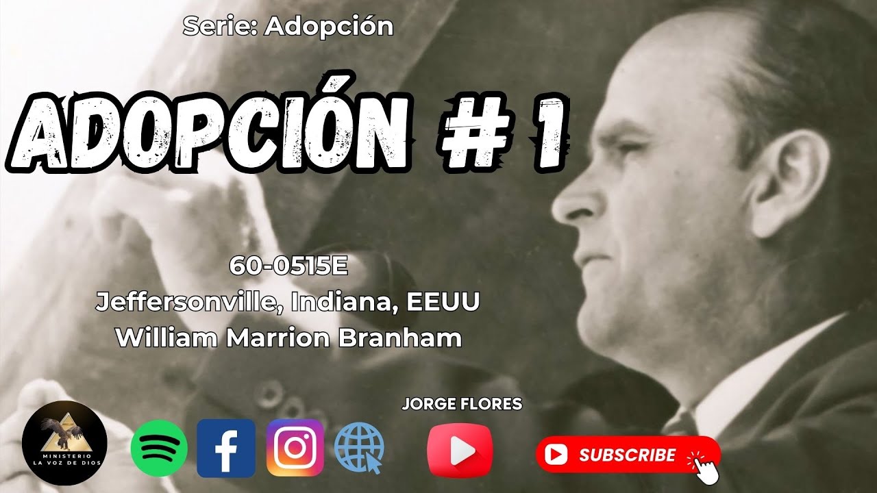 Adopción #1    William Marrion branham