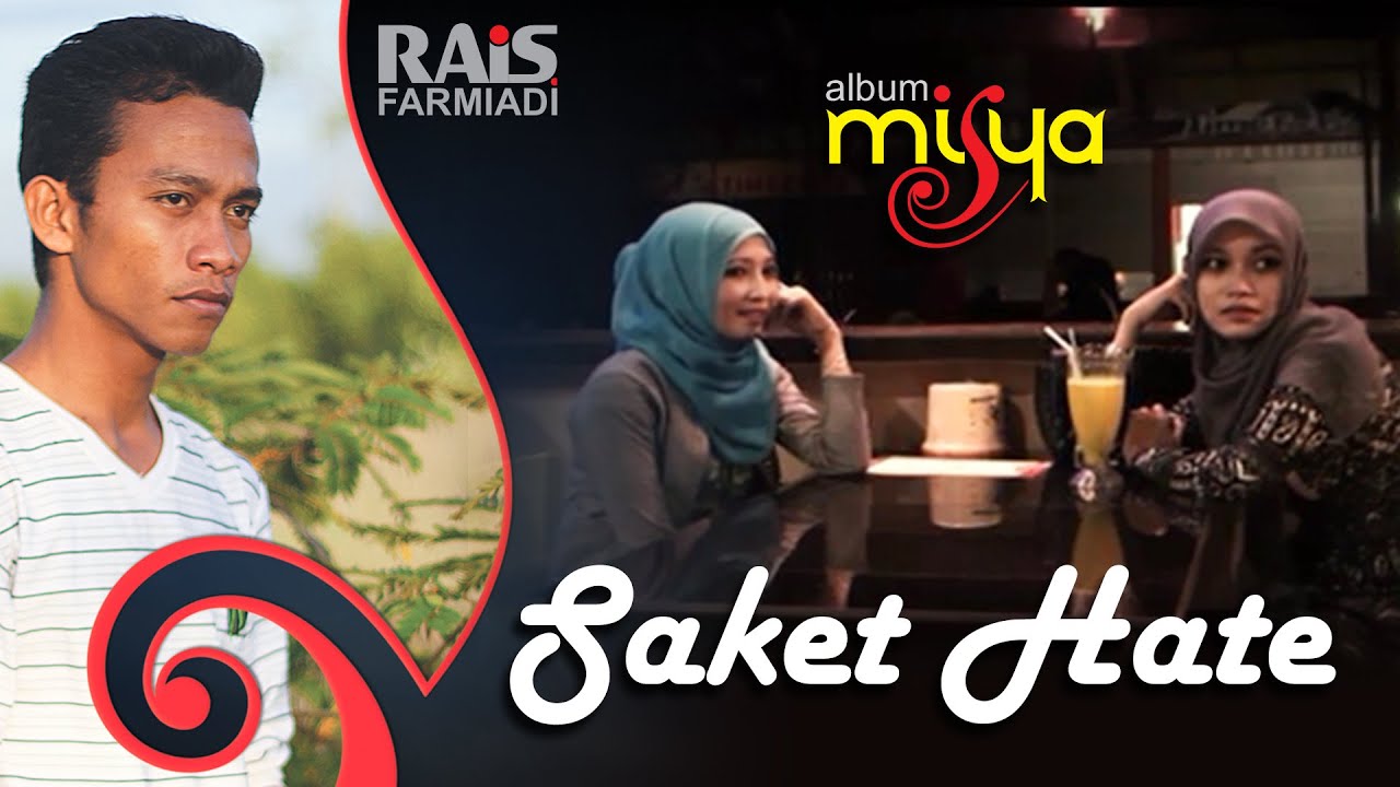 Rais Farmiadi - Saket Hate (Album Misya)