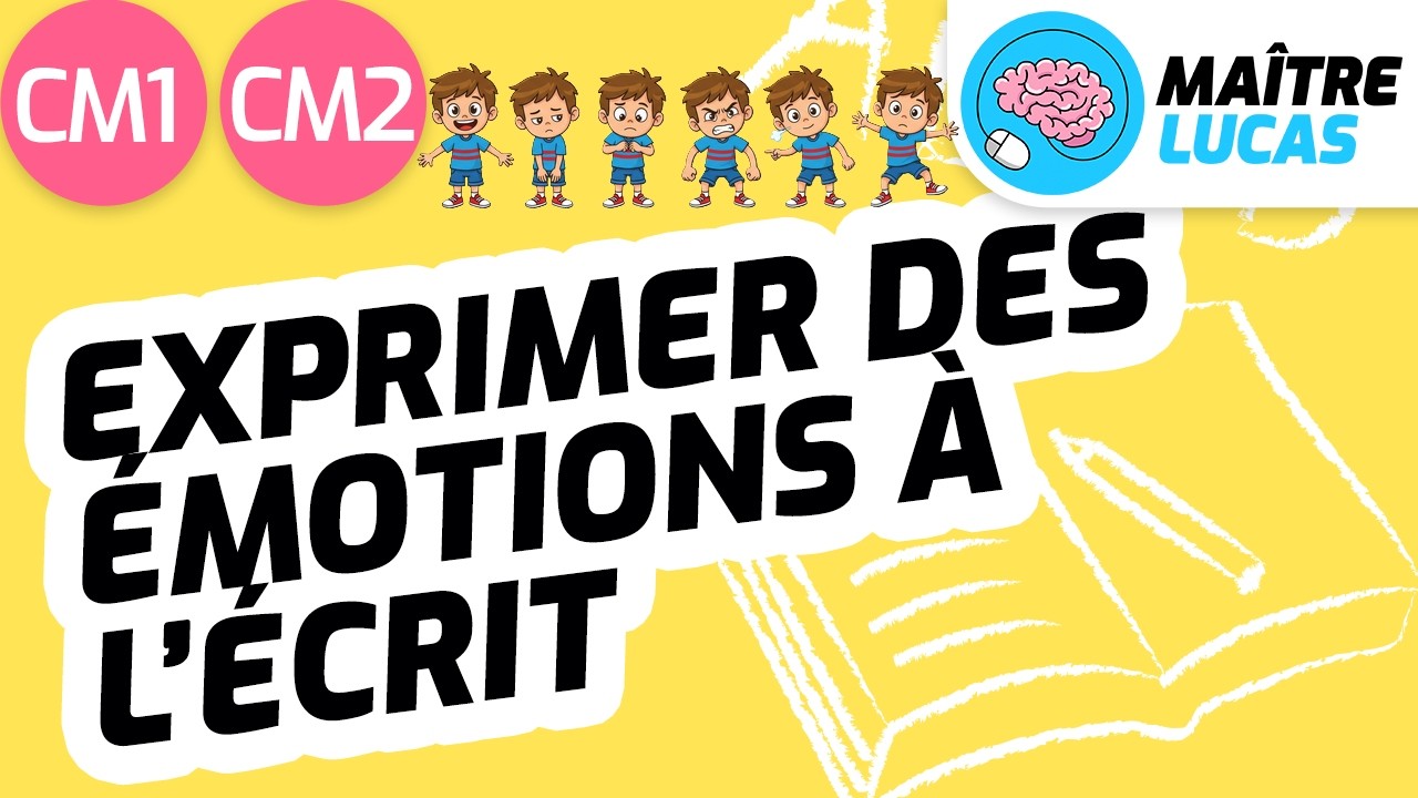Exprimer des émotions à l'écrit CM1 - CM1 - Cycle 3 - Français - Production d'écrits