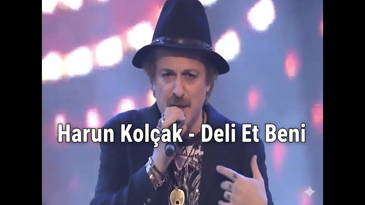 Harun Kolçak - Deli Et Beni ~ (Canlı Performans)